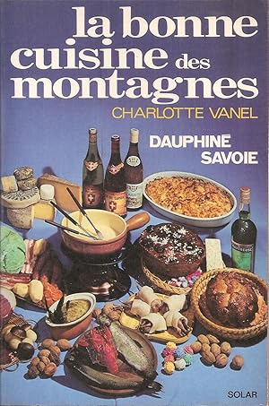 La Bonne Cuisine Des Montagnes