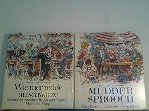 Immagine del venditore per Set: Muddersprooch, Band 1 Ein pflzisch-frnkisches Mundartbuch, Band 2: Wie mer redde un schwtze. Mundarten zwischen Rhein und Tauber, Main und Murg venduto da ABC Versand e.K.