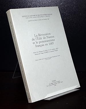 Bild des Verkufers fr La Revocation de l'Edit de Nantes et le protestantisme francais en 1685. Actes du colloque de Paris (15-19 octobre 1985) reunis par Roger Zuber et Laurent Theis. zum Verkauf von Antiquariat Kretzer