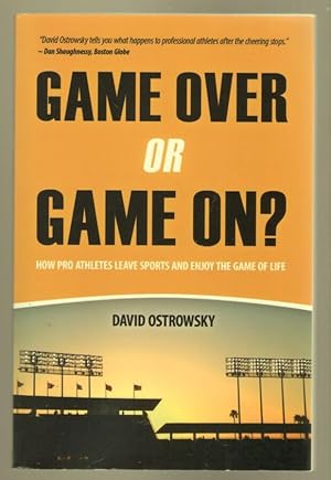 Immagine del venditore per Game Over or Game On: How Pro Athletes Leave Sports and Enjoy the Game of Life venduto da Mystery Cove Book Shop
