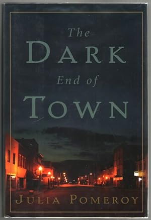 Bild des Verkufers fr The Dark End of Town zum Verkauf von Mystery Cove Book Shop