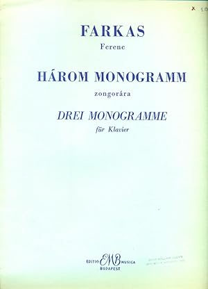 Seller image for HAROM MONOGRAMM ZONGORARA : DREI MONGRAMME FUR KLAVIER [Three Initials for Piano] for sale by 100POCKETS