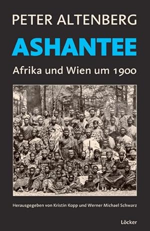 Seller image for Ashante. Afrika und Wien um 1900 for sale by Antiquariat Lcker