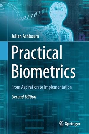 Seller image for Practical Biometrics : From Aspiration to Implementation for sale by AHA-BUCH GmbH