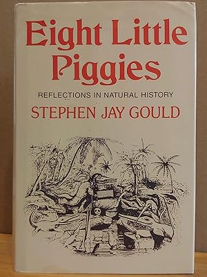 Seller image for Eight Little Piggies: Reflections in Natural History for sale by H.S. Bailey