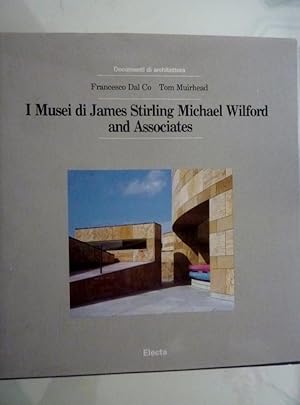 Seller image for Documenti di Architettura - I MUSEI DI JAMES STIRLING MICHAEL WILFORD AND ASSOCIATES for sale by Historia, Regnum et Nobilia