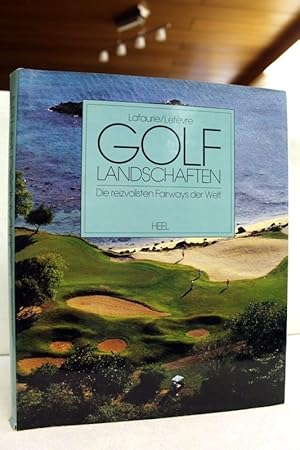 Seller image for Golflandschaften. Die reizvollsten Fairways der Welt. for sale by Antiquariat Bler