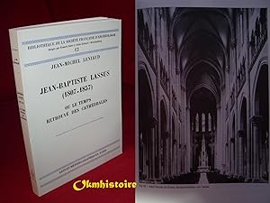 Jean-Baptiste Lassus (1807-1857) ou le temps retrouvé des cathédrales.