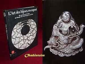 Bild des Verkufers fr L'Art des bijoux en argent - Des minorits de la Chine, du Triangle d'or, de la Mongolie et du Tibet - La Collection Ren Van der Star zum Verkauf von Okmhistoire