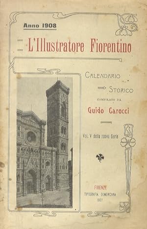 L'illustratore fiorentino. Calendario storico per l'anno 1908.