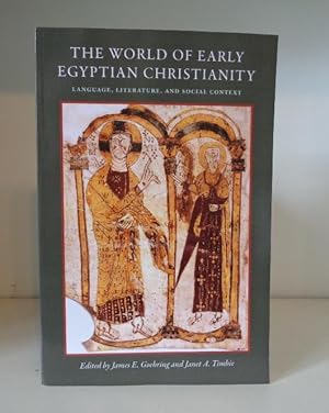 Seller image for The World of Early Egyptian Christianity: Language, Literature, and Social Context for sale by BRIMSTONES