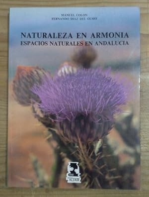 Imagen del vendedor de Naturaleza en armona. Espacios naturales en Andaluca a la venta por La Leona LibreRa