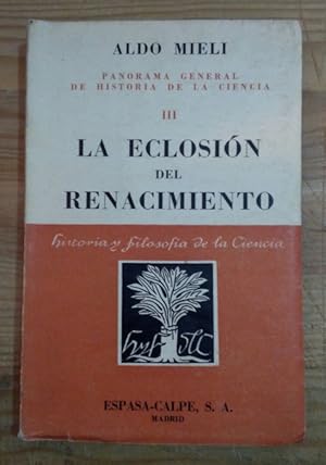 Seller image for Panorama general de la Historia de la Ciencia III. La eclosin del Renacimiento for sale by La Leona LibreRa