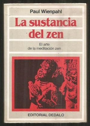 Seller image for La sustancia del Zen. Una breve explicacin del Zazen. for sale by DEL SUBURBIO  LIBROS- VENTA PARTICULAR