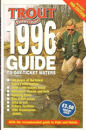 Seller image for TROUT FISHERMAN DAY TICKET GUIDE TO BRITAIN'S TROUT FISHERIES 1996. Edited by Chris Dawn. for sale by Coch-y-Bonddu Books Ltd