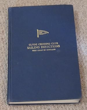 Clyde Cruising Club - Sailing Directions and Anchorages West Coast of Scotland