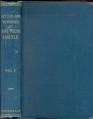 Seller image for Letters and Memorials of Jane Welsh Caryle. Volume 1. for sale by CHARLES BOSSOM