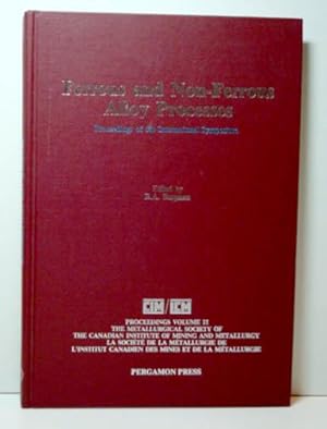 Ferrous and Non-Ferrous Alloy Processes: Proceedings of the International Symposium Volume 21