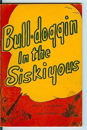 Bull-doggin' in the Siskiyous