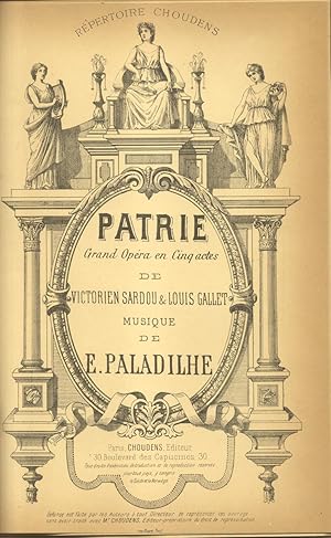 Bild des Verkufers fr PATRIE (1886). Grand Opra en Cinq actes de Victorien Sardou & Louis Gallet. Riduzione per Canto e Pianoforte (Pl.n7481). zum Verkauf von studio bibliografico pera s.a.s.