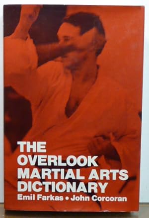 Bild des Verkufers fr THE OVERLOOK MARTIAL ARTS DICTIONARY zum Verkauf von RON RAMSWICK BOOKS, IOBA