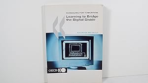 Seller image for Learning to Bridge the Digital Divide (Schooling for Tomorrow) for sale by Gene The Book Peddler