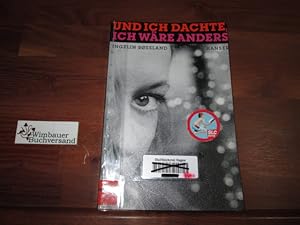 Bild des Verkufers fr Und ich dachte, ich wre anders. Aus dem Norweg. von Ina Kronenberger zum Verkauf von Antiquariat im Kaiserviertel | Wimbauer Buchversand