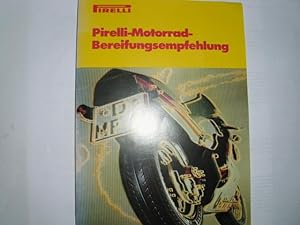 Pirelli-Motorrad-Bereifungsempfehlung. Mit Beilage Leporello: Das Pirelli-Motorradreifen Gesamtpr...
