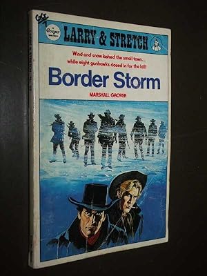 Larry & Stretch #39: Border Storm