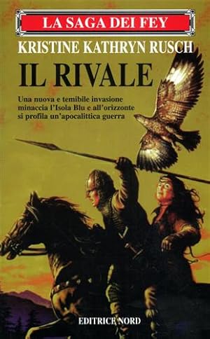 Seller image for La saga dei Fey. Il rivale. for sale by FIRENZELIBRI SRL