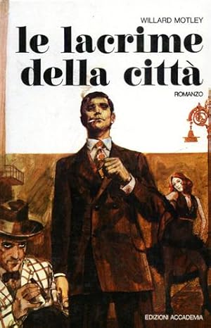 Imagen del vendedor de Le lacrime della citt. (romanzo). a la venta por FIRENZELIBRI SRL