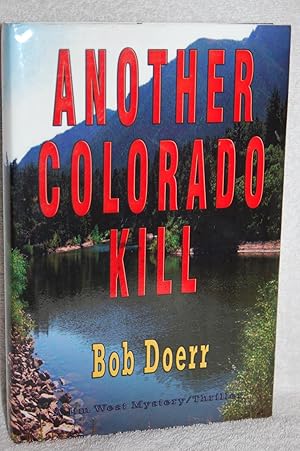 Immagine del venditore per Another Colorado Kill venduto da Books by White/Walnut Valley Books