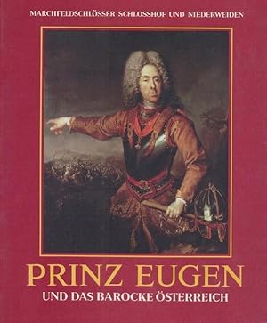 Image du vendeur pour Prinz Eugen und das barocke sterreich. Ausstellungskatalog. mis en vente par Antiquariat Kaner & Kaner GbR
