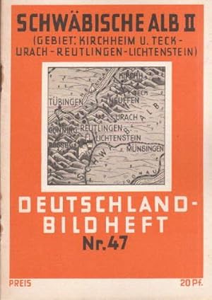 Schwäbische Alb II. (Gebiet: Kirchheim u.Teck - Urach -Reutlingen - Lichtenstein). Mit vielen Abb...