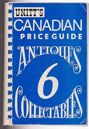 Unitt's Canadian Price Guide to Antiques and Collectables Book Six