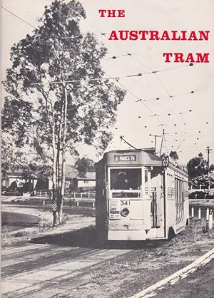 Seller image for THE AUSTRALIAN TRAM; A Selection of Views Depicting the Development and Operation of Australian Tramways for sale by A&F.McIlreavy.Buderim Rare Books