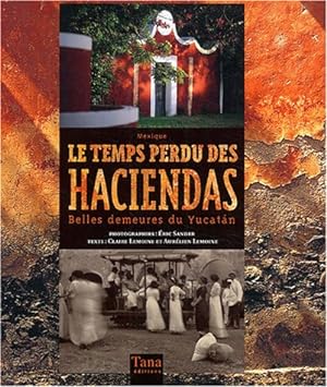 Bild des Verkufers fr Temps perdu des haciendas zum Verkauf von librairie philippe arnaiz