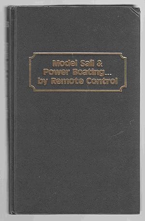 Immagine del venditore per Model Sail & Power Boating by Remote Control venduto da Riverwash Books (IOBA)