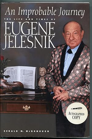 Bild des Verkufers fr An Improbable Journey: The Life and Times of Eugene Jelesnik zum Verkauf von RT Books