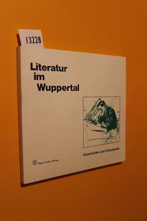 Image du vendeur pour Literatur in Wuppertal. Geschichte und Dokumente mis en vente par Antiquariat Tintentraum