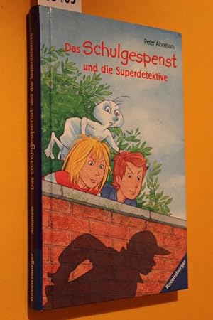 Imagen del vendedor de Das Schulgespenst und die Superdetektive a la venta por Antiquariat Tintentraum