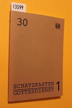 Imagen del vendedor de Schatzkasten Gottesdienst 1 (Materialhefte 30) a la venta por Antiquariat Tintentraum