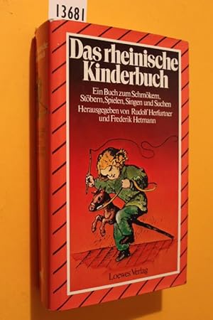 Bild des Verkufers fr Das rheinische Kinderbuch. Ein Buch zum Schmkern, Stbern, Spielen, Singen und Suchen. Mit Illustrationen von Frank Ruprecht, Ludwig Richter u.a. zum Verkauf von Antiquariat Tintentraum