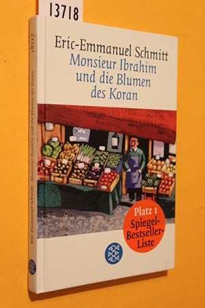 Monsieur Ibrahim und die Blumen des Koran. Erzählung. Aus dem Französischen von Annette und Paul ...