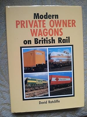 Seller image for MODERN PRIVATE OWNER WAGONS ON BRITISH RAIL for sale by Ron Weld Books