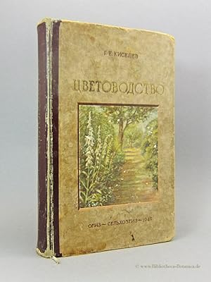 Imagen del vendedor de Tsvetovodstvo. [Blumengrtnerei]. a la venta por Bibliotheca Botanica