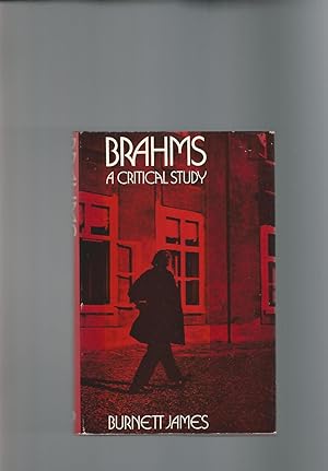 Brahms a Critical Study