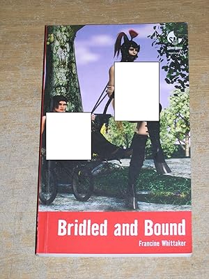 Seller image for Bridled And Bound for sale by Neo Books