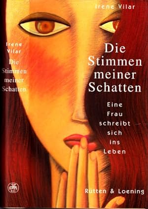 Seller image for Die Stimmen meiner Schatten - Eine Frau schreibt sich ins Leben for sale by Andrea Ardelt