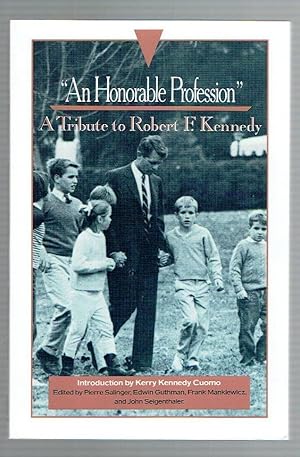 Seller image for "An Honorable Profession": A Tribute to Robert F. Kennedy for sale by Riverhorse Books